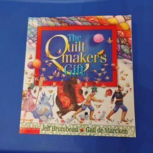 The Quiltmakers Gift Jeff Brumbeau